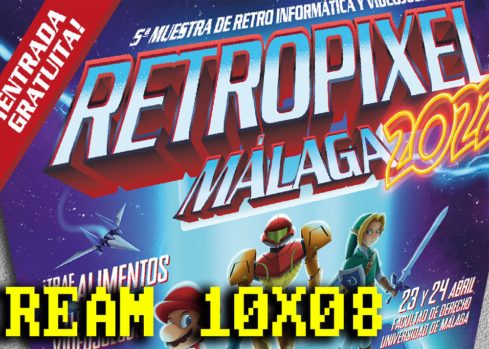 Retro Entre Amigos – Programa 10×08 – Retropixel Malaga, YA LLEGA !!!!